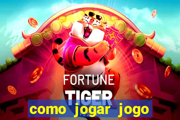 como jogar jogo sem abaixar